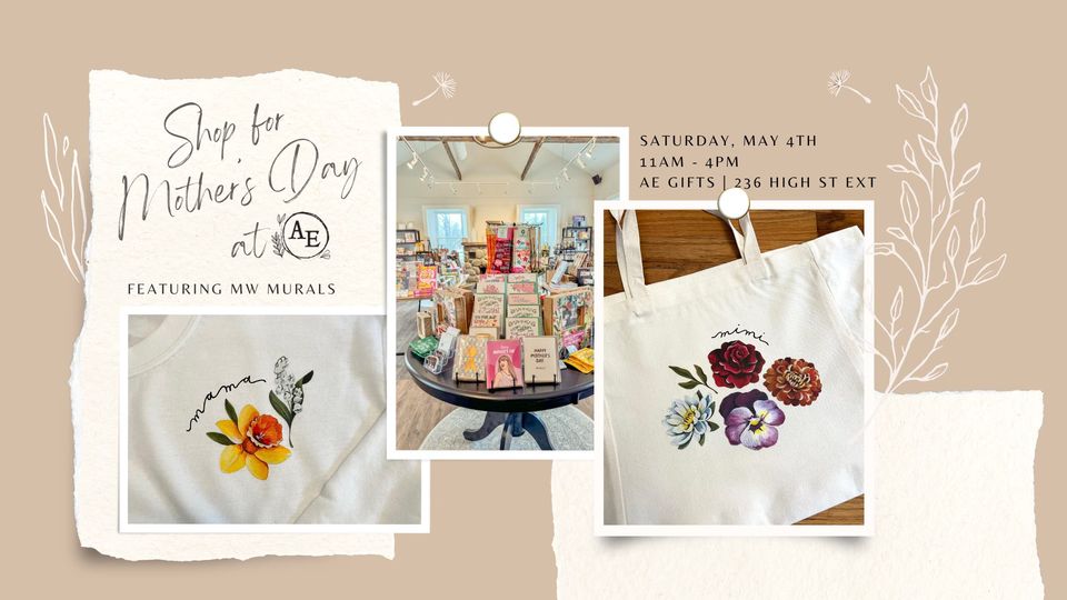 AE Gifts & Clothing – Shop for Mother’s Day! Featuring MW Murals Event Image